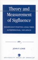 Theory and Measurement of Sigfluence