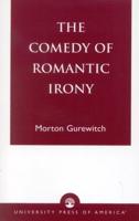 The Comedy of Romantic Irony