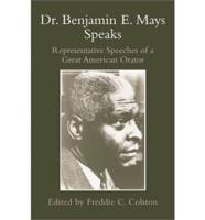 Dr. Benjamin E. Mays Speaks