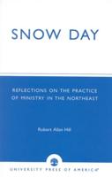Snow Day: Reflections on the Practice of Ministry in the Northeast