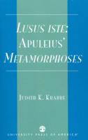 Lusus iste:: Apuleius' Metamorphoses