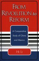 From Revolution to Reform: A Comparative Study of China and Mexico