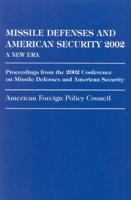 Missile Defenses and American Security 2002