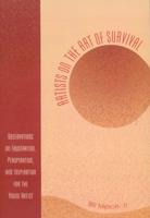 Artists on the Art of Survival: Observations on Frustration, Perspiration, and Inspiration for the Young Artist