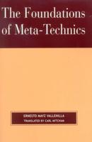 The Foundations of Meta-Technics