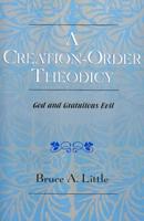 A Creation-Order Theodicy: God and Gratuitous Evil