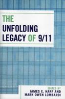 The Unfolding Legacy of 9/11