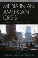 Media in an American Crisis: Studies of September 11, 2001