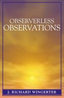 Observerless Observations