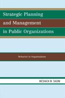 Strategic Planning and Management in Public Organizations: Behavior in Organizations