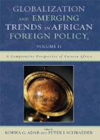 Globalization and Emerging Trends in African Foreign Policy, Volume 2