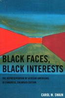 Black Faces, Black Interests: The Representation of African Americans in Congress, Enlarged Edition