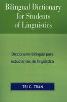 Bilingual Dictionary for Students of Linguistics: Diccionario BilingYe para Estudiantes de LingY'stica