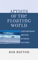 Artists of the Floating World: Contemporary Writings Between Cultures