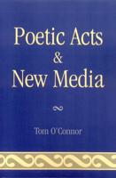 Poetic Acts & New Media