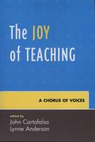 The Joy of Teaching: A Chorus of Voices