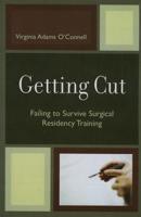 Getting Cut: Failing to Survive Surgical Residency Training