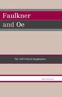 Faulkner and Oe: The Self-Critical Imagination