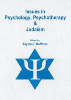 Issues in Psychology, Psychotherapy, & Judaism