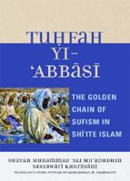 Tuhfah-yi 'Abbasi: The Golden Chain of Sufism in Shi'ite Islam