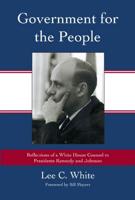 Government for the People: Reflections of a White House Counsel to Presidents Kennedy and Johnson
