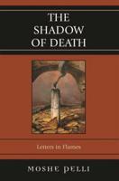 The Shadow of Death: Letters in Flames