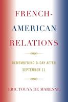 French-American Relations: Remembering D-Day after September 11