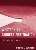 Western and Chinese Arbitration: The Arbitral Chain