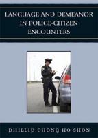 Language and Demeanor in Police-Citizen Encounters