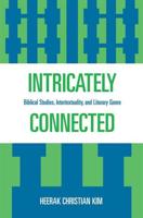 Intricately Connected: Biblical Studies, Intertextuality, and Literary Genre