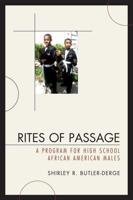 Rites of Passage: A Program for High School African American Males