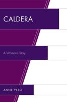 Caldera: A Woman's Story