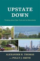 Upstate Down: Thinking about New York and its Discontents