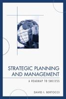 Strategic Planning and Management: A Roadmap to Success