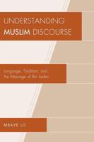 Understanding Muslim Discourse: Language, Tradition, and the Message of Bin Laden