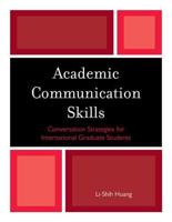 Academic Communication Skills: Conversation Strategies for International Graduate Students
