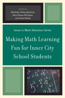 Making Math Learning Fun for Inner City School Students