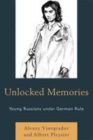 Unlocked Memories: Young Russians under German Rule