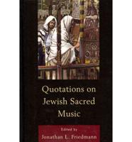 Quotations on Jewish Sacred Music