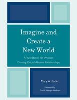 Imagine & Create A New World: A Workbook