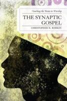The Synaptic Gospel: Teaching the Brain to Worship