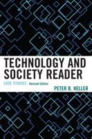Technology and Society Reader: Case Studies, Revised Edition