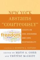 New York Abstains "Courteously": Essays on Civil Discourse and Civic Responsibility
