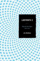 Labyrinth 2: Plays by Don Nigro: 2001-2011