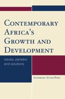 Contemporary Africa's Growth and Development: Issues, Paradox and Solutions