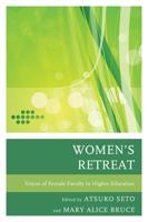 Women's Retreat: Voices of Female Faculty in Higher Education
