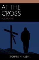 At the Cross, Volume 1