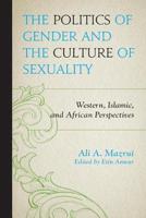 The Politics of Gender and the Culture of Sexuality: Western, Islamic, and African Perspectives