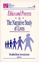 Ethics and Process in the Narrative Study of Lives