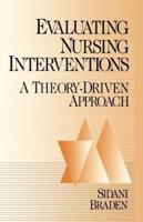 Evaluating Nursing Interventions: A Theory-Driven Approach